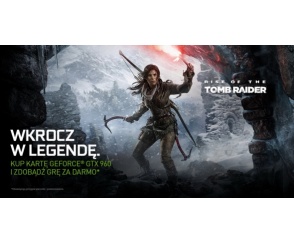 Rise of the Tomb Raider za darmo z kartami graficznymi GeForce GTX 960