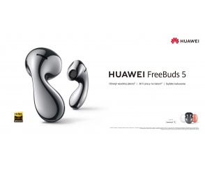 Premiera HUAWEI FreeBuds 5 w Polsce, czyli futurystyczny design z gwarancją wysokiej jakości dźwięku