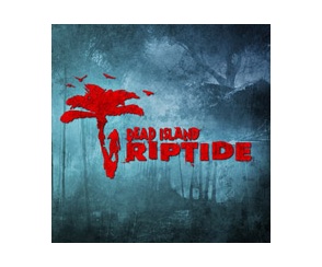 Nowe informacje o Dead Island: Riptide już niedługo