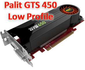 Low Profile Palit GTS 450